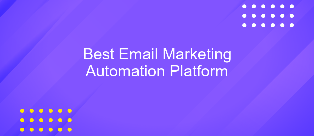 Best Email Marketing Automation Platform