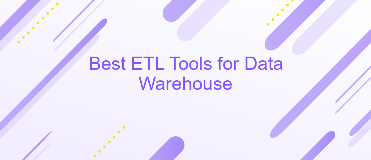 Best ETL Tools for Data Warehouse