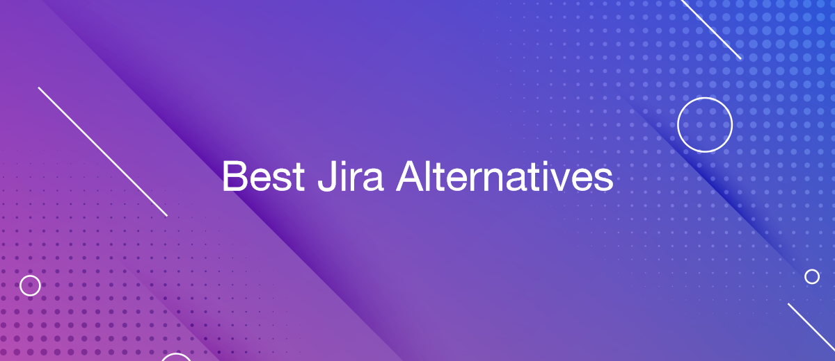 7 Best Jira Alternatives 