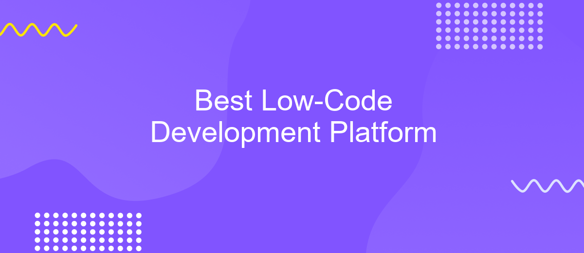 Best Low-Code Development Platform