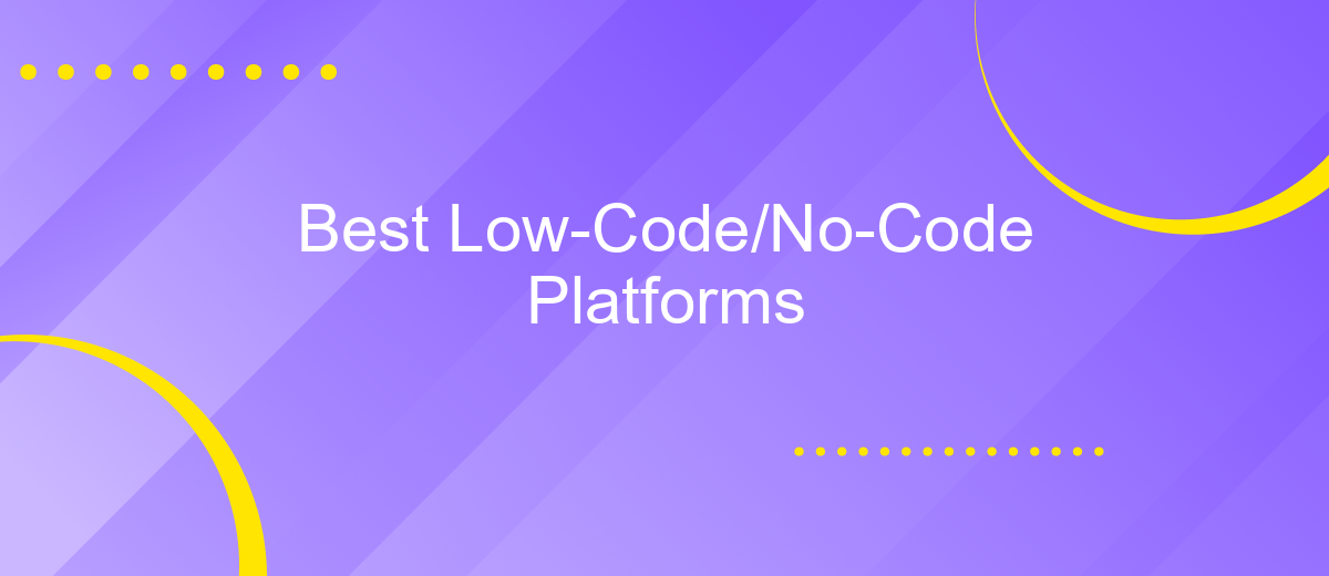 Best Low-Code/No-Code Platforms