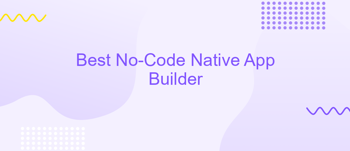 Best No-Code Native App Builder