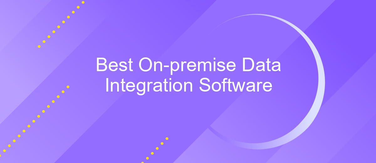 Best On-premise Data Integration Software