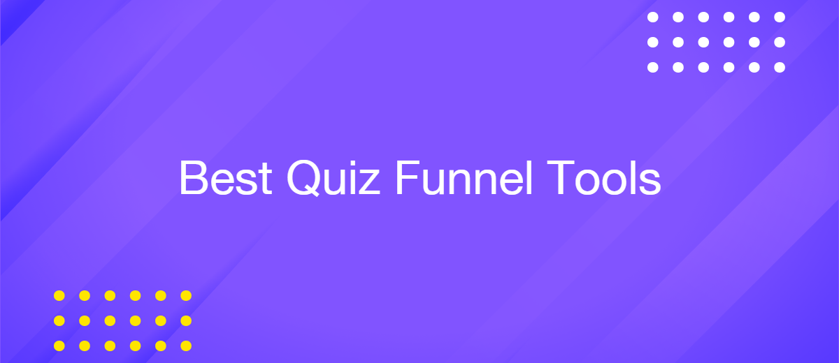 Best Quiz Funnel Tools for Ecommerce and How to Integrate Them with Your Stack