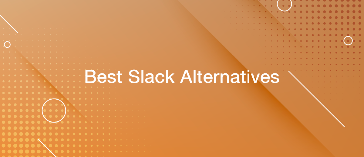 7 Best Slack Alternatives