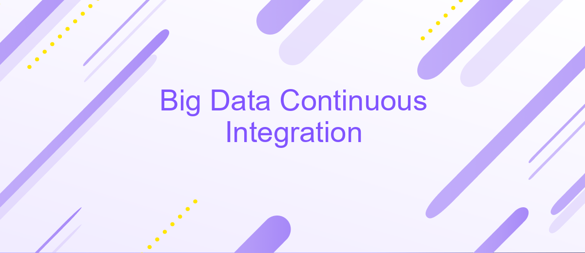 Big Data Continuous Integration