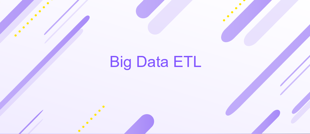 Big Data ETL