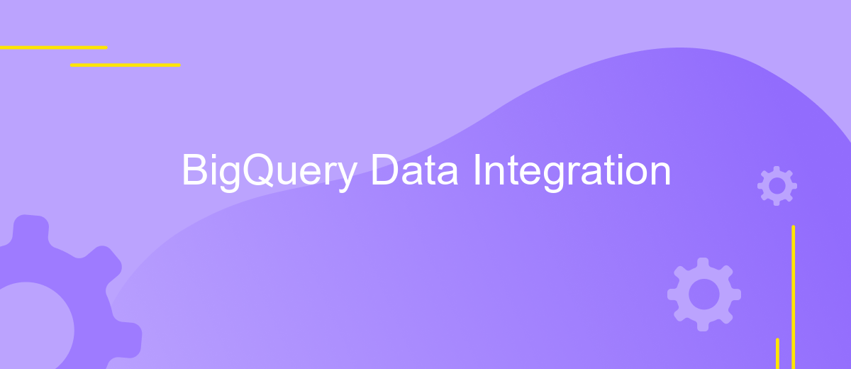 BigQuery Data Integration