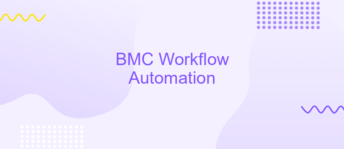 BMC Workflow Automation