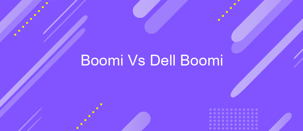 Boomi Vs Dell Boomi