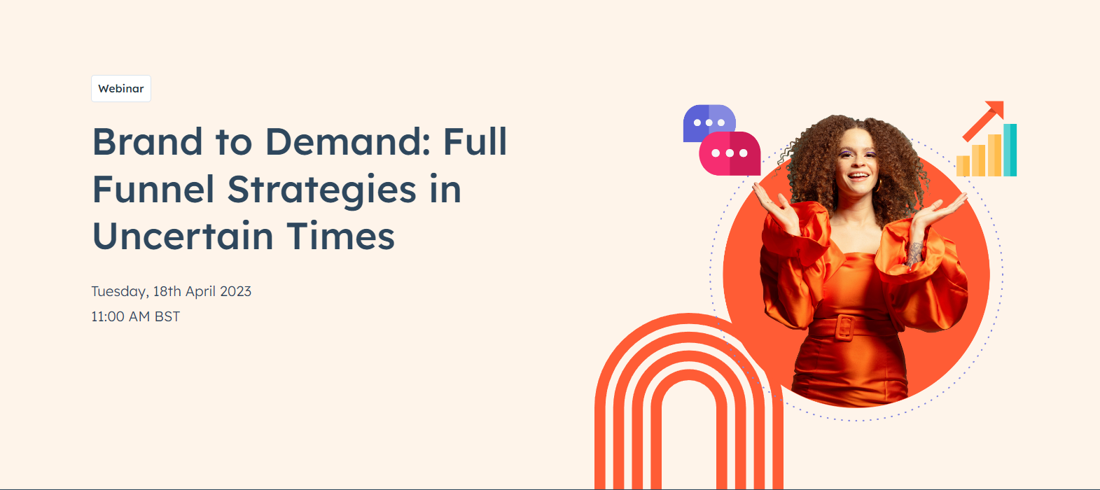 Brand to Demand: Full Funnel Strategies in Uncertain Times