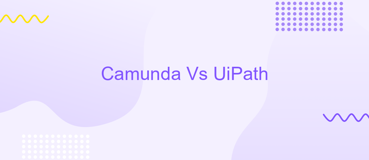 Camunda Vs UiPath