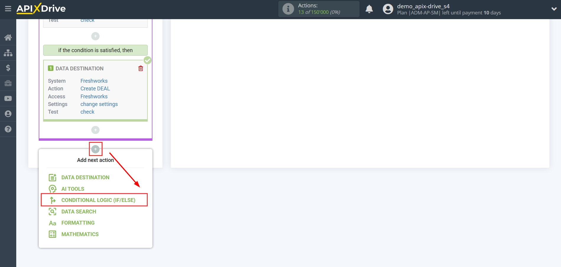 How to setup&nbsp;Freshworks Update Deal / Create Deal | Start setting up the additional Logic section