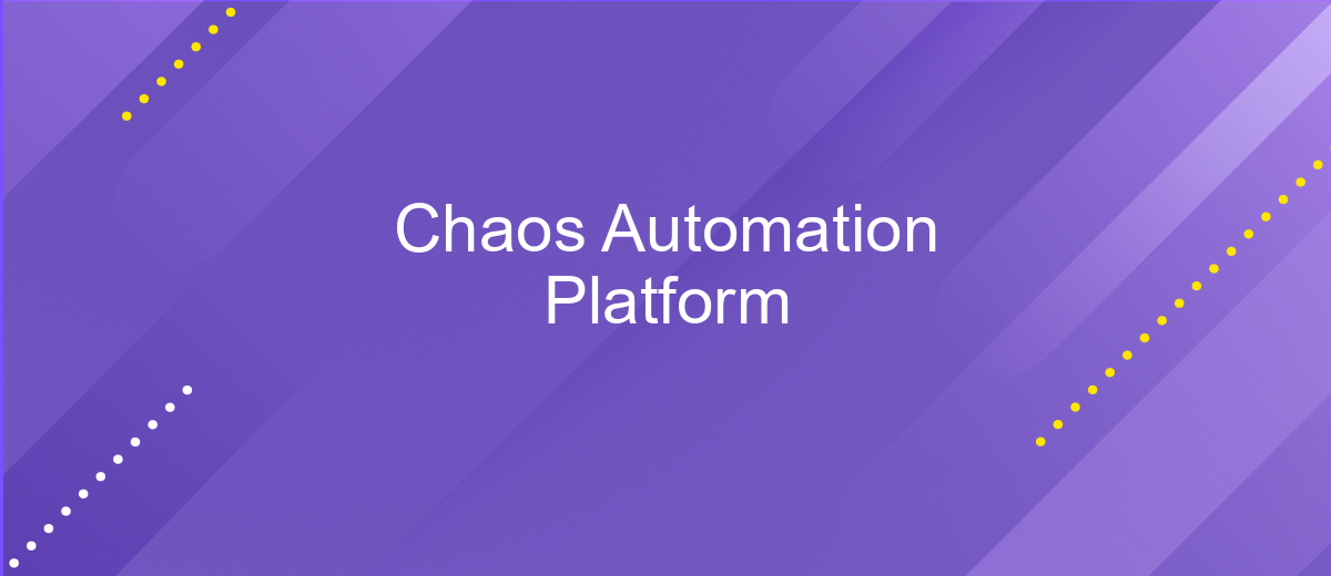 Chaos Automation Platform