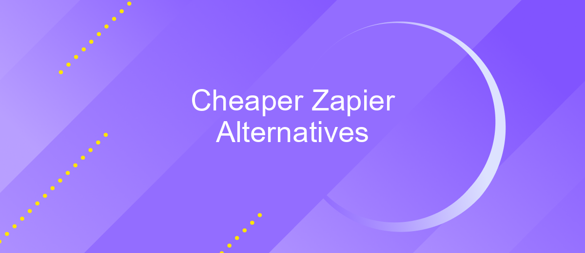 Cheaper Zapier Alternatives