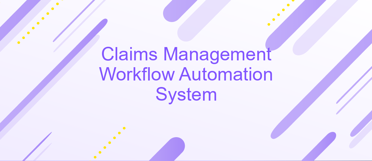 Claims Management Workflow Automation System