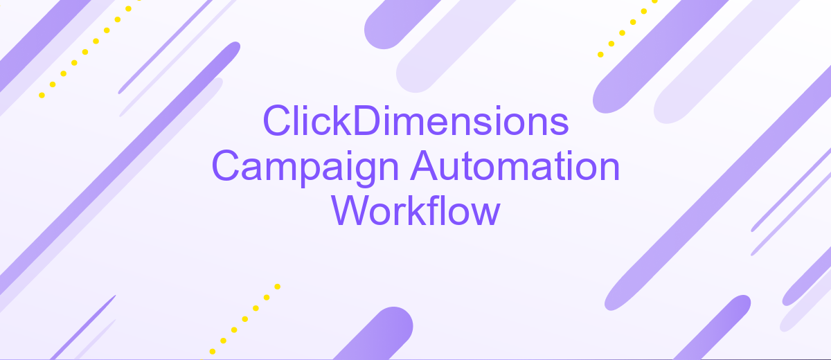 ClickDimensions Campaign Automation Workflow