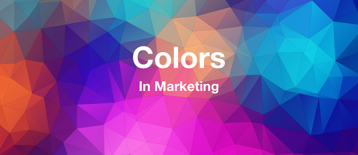 The Importance Of Colors In Marketing And Advertising
