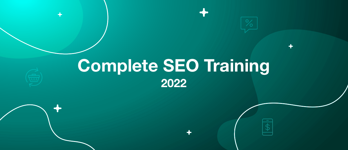 Complete SEO Training 2022