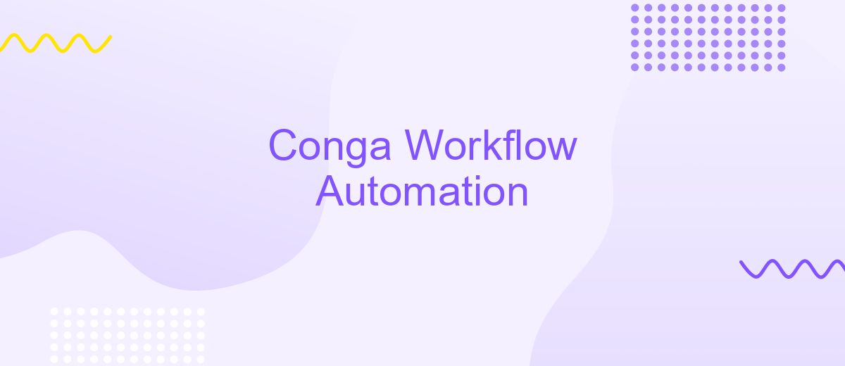 Conga Workflow Automation