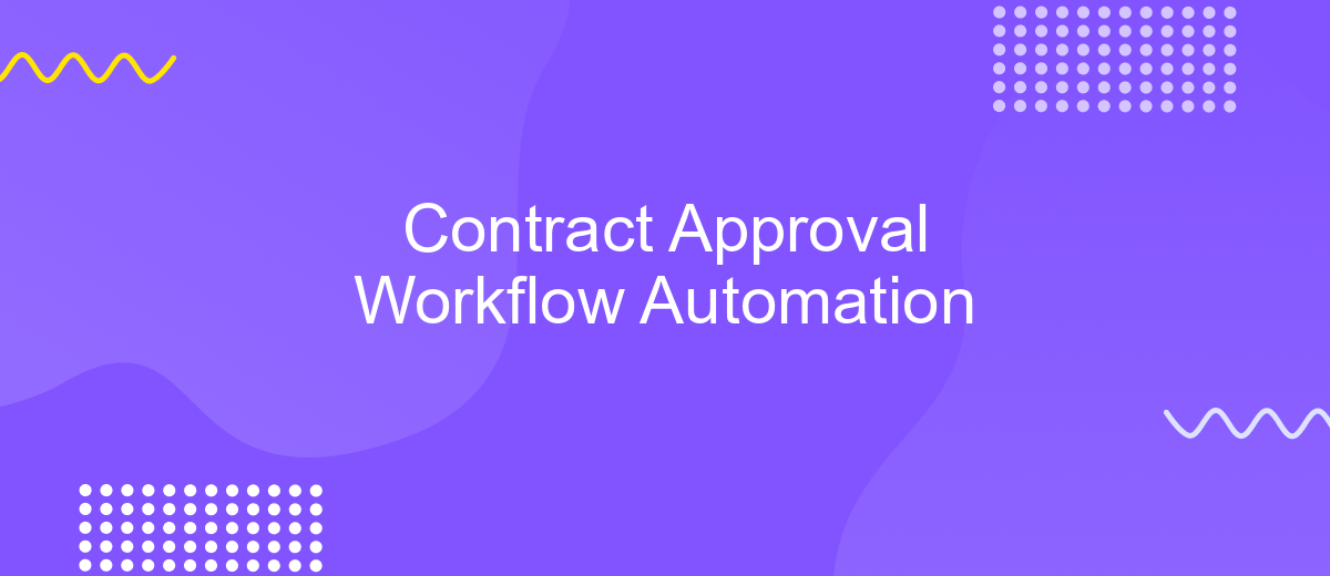 Contract Approval Workflow Automation