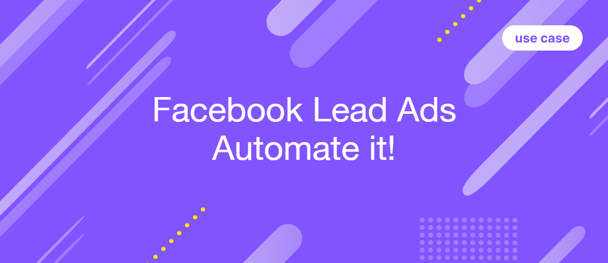 Use Case: Creating an End-to-End Ecosystem for Processing Leads from Facebook Lead Ads
