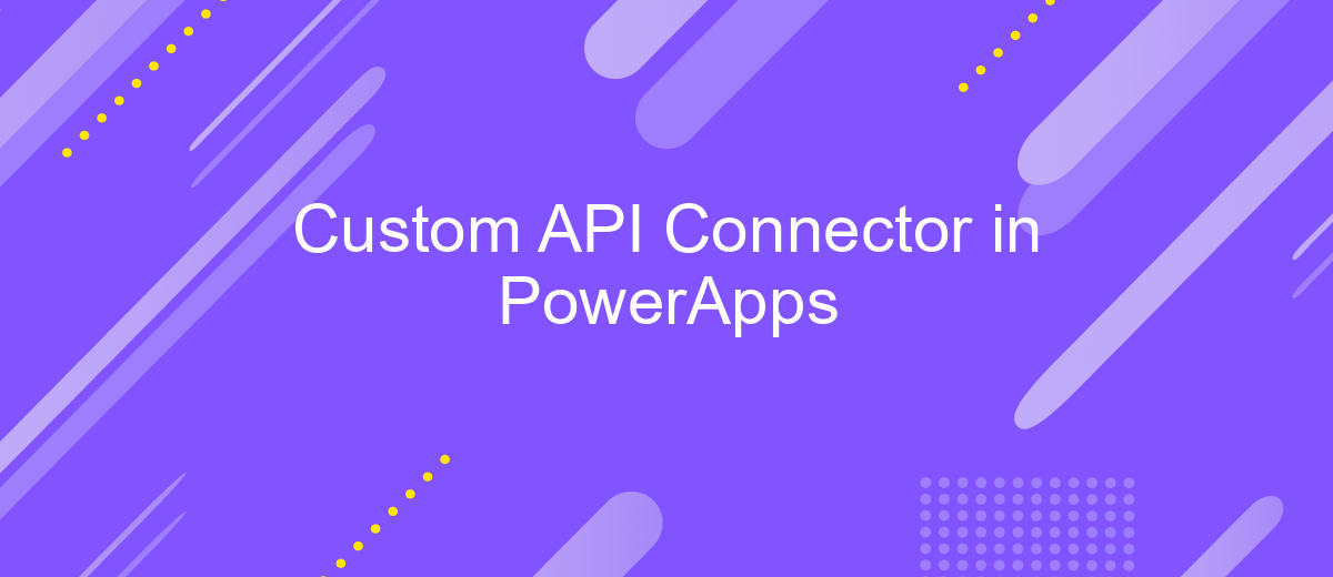 Custom API Connector in PowerApps