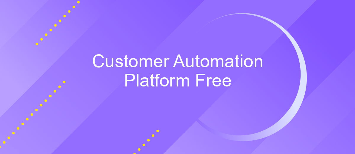 Customer Automation Platform Free