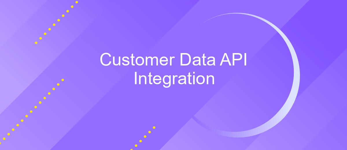 Customer Data API Integration