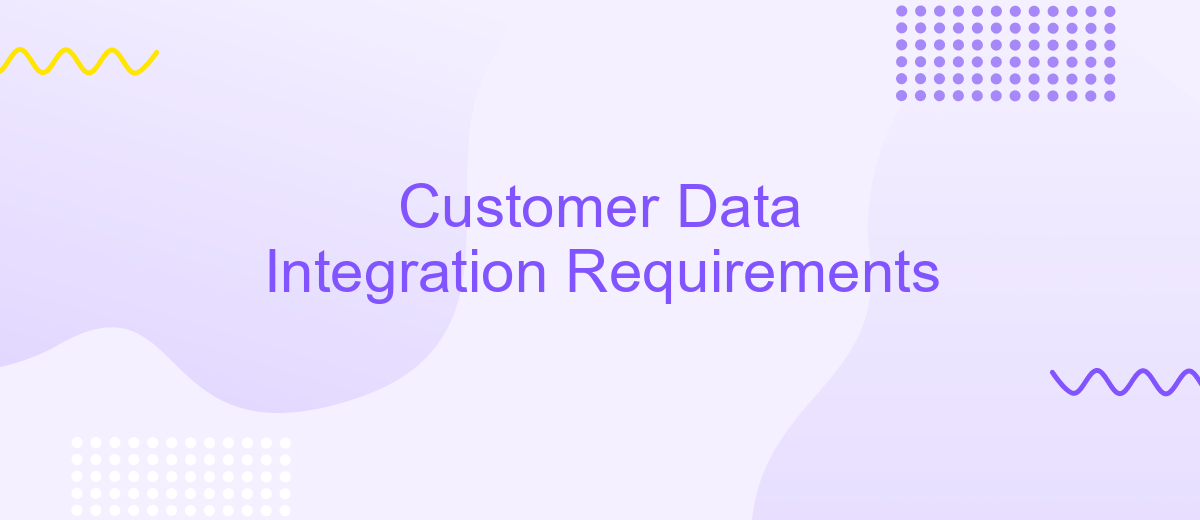 Customer Data Integration Requirements