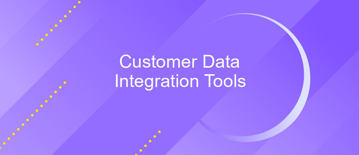 Customer Data Integration Tools