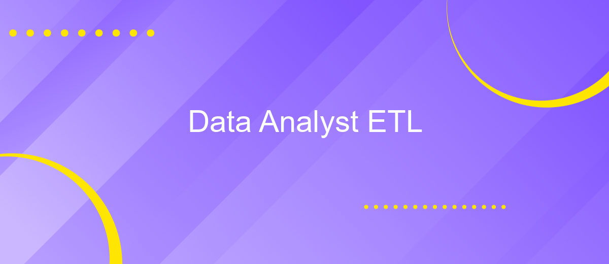 Data Analyst ETL