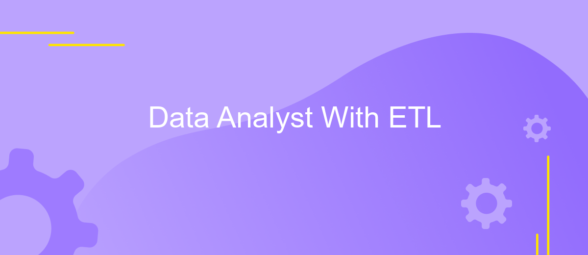 Data Analyst With ETL