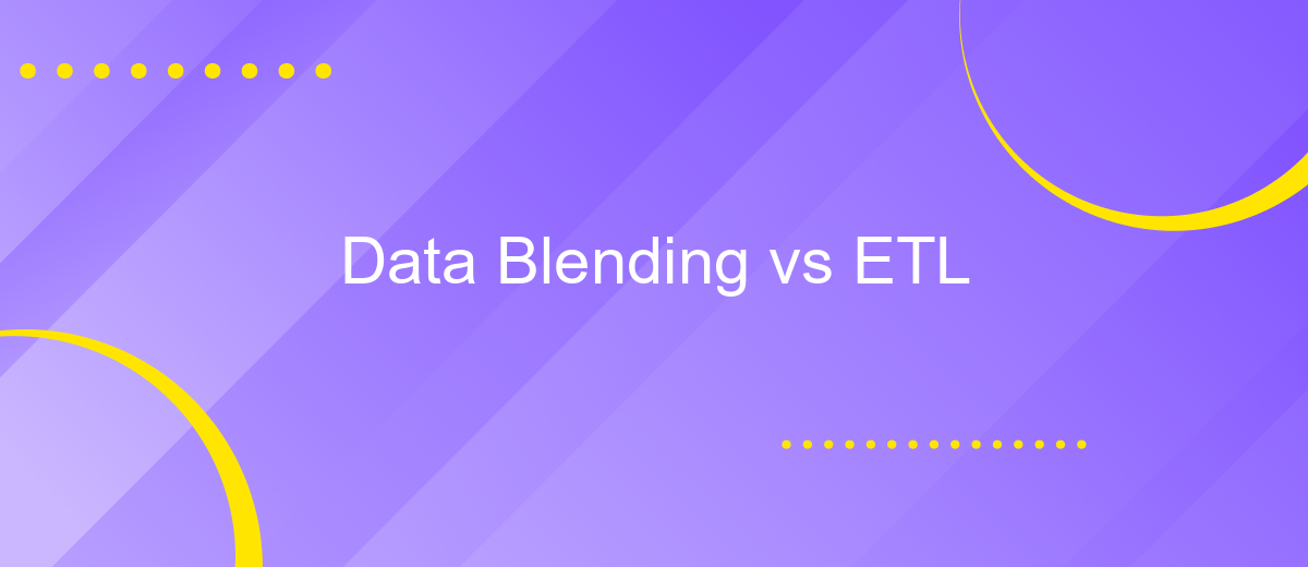 Data Blending vs ETL