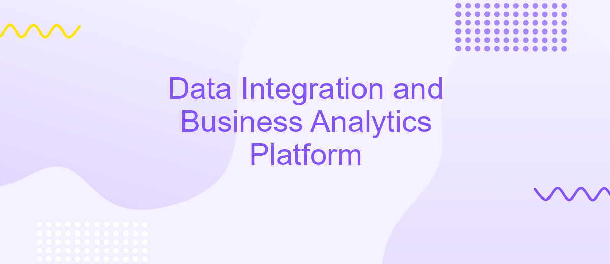 Data Integration and Business Analytics Platform