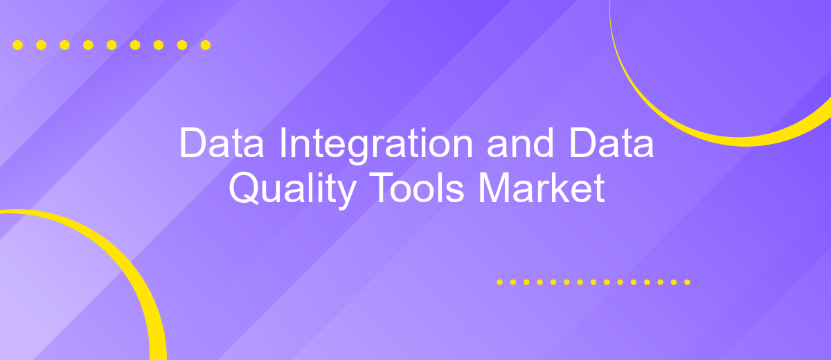 Data Integration and Data Quality Tools Market