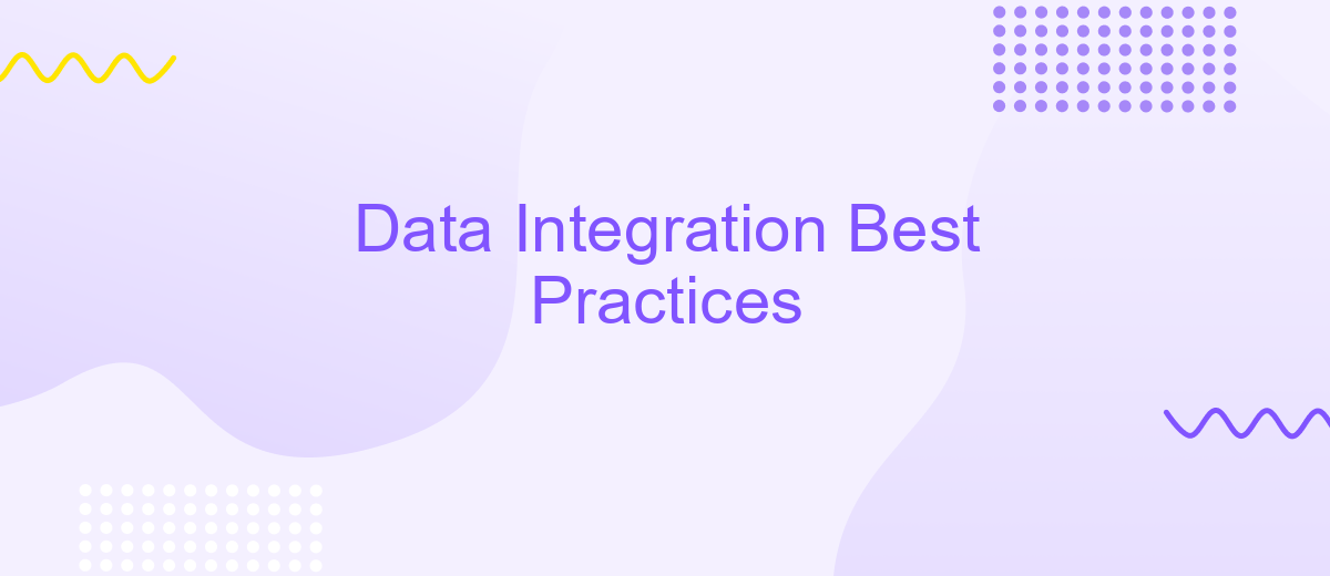 Data Integration Best Practices