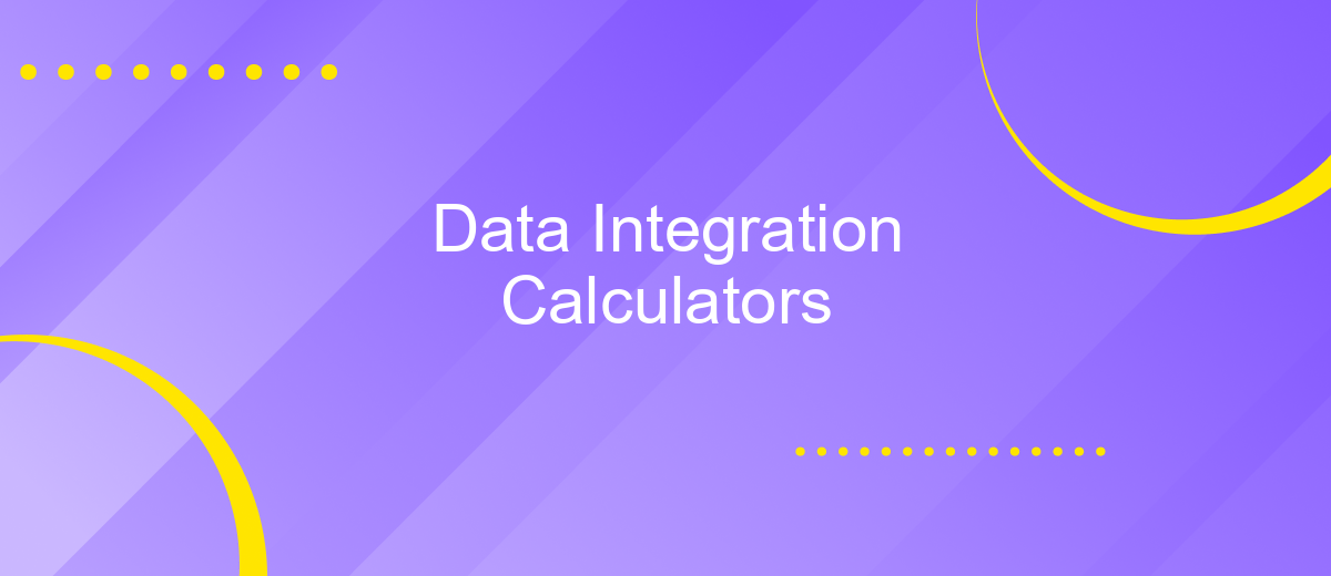 Data Integration Calculators