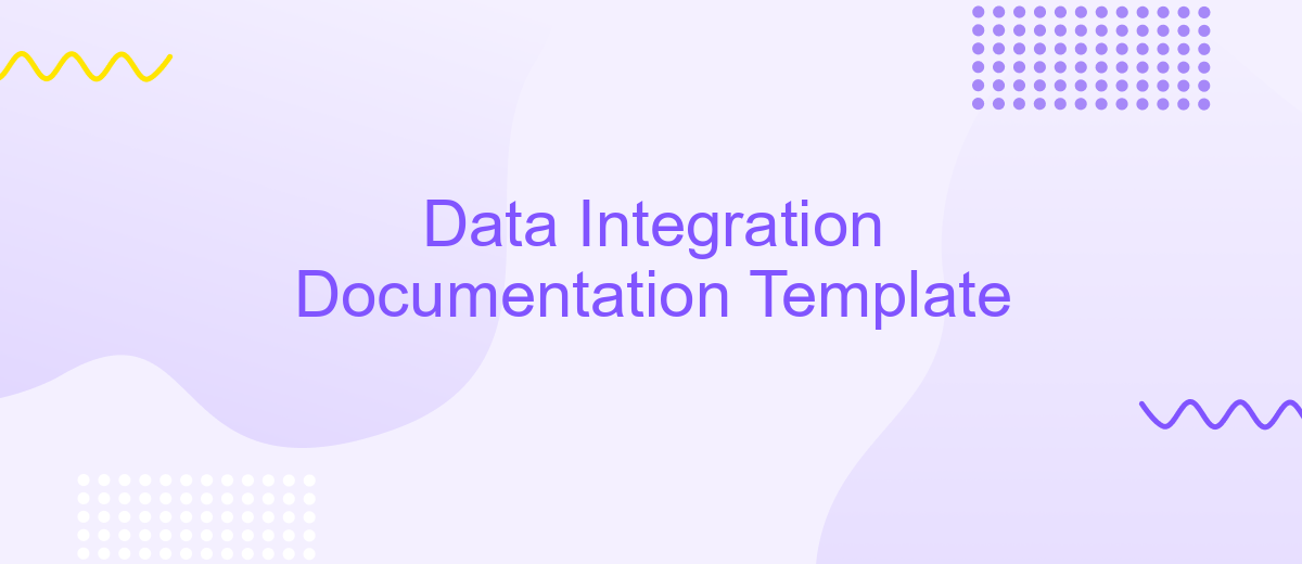 Data Integration Documentation Template