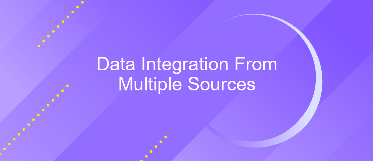 Data Integration From Multiple Sources