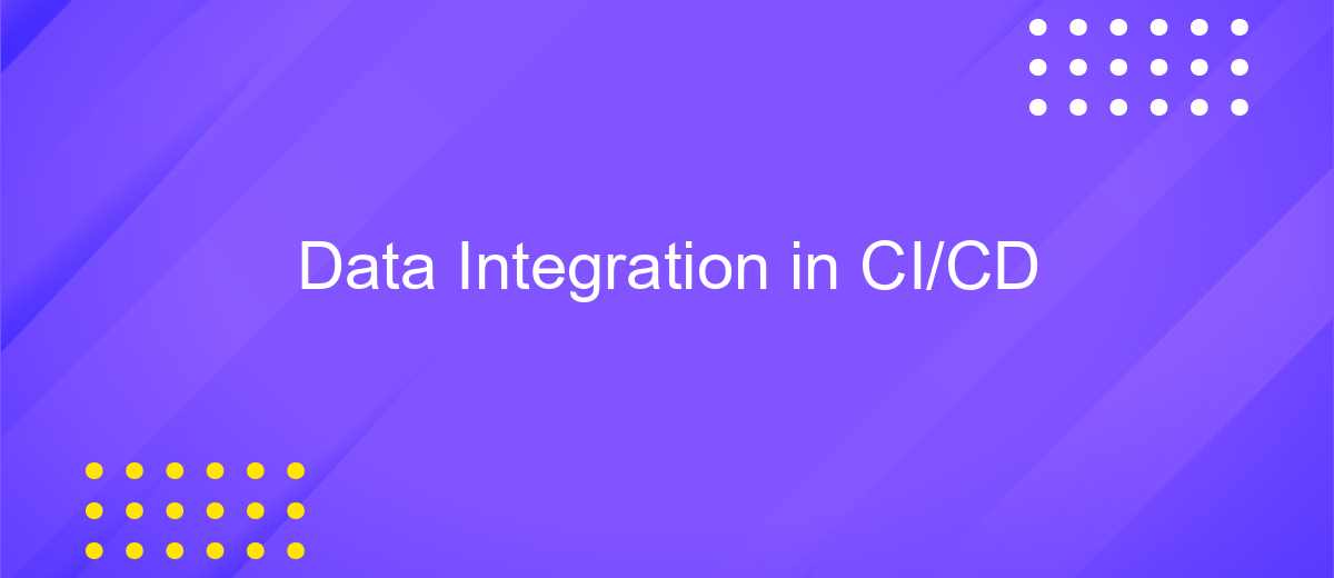 Data Integration in CI/CD