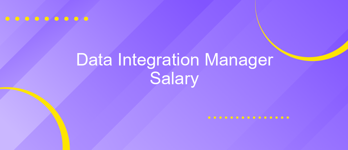 Data Integration Manager Salary