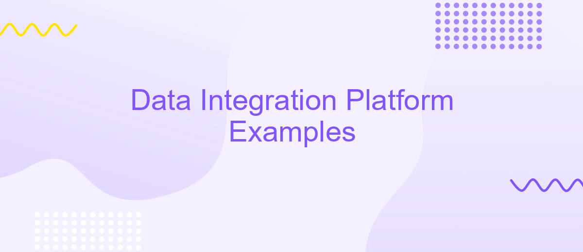 Data Integration Platform Examples