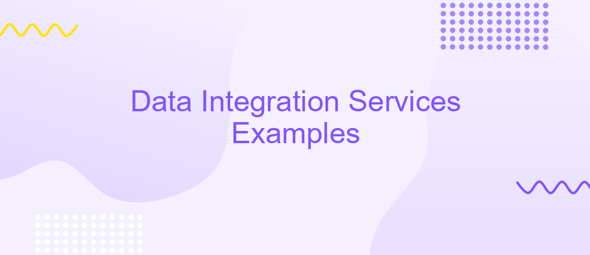 Data Integration Services Examples