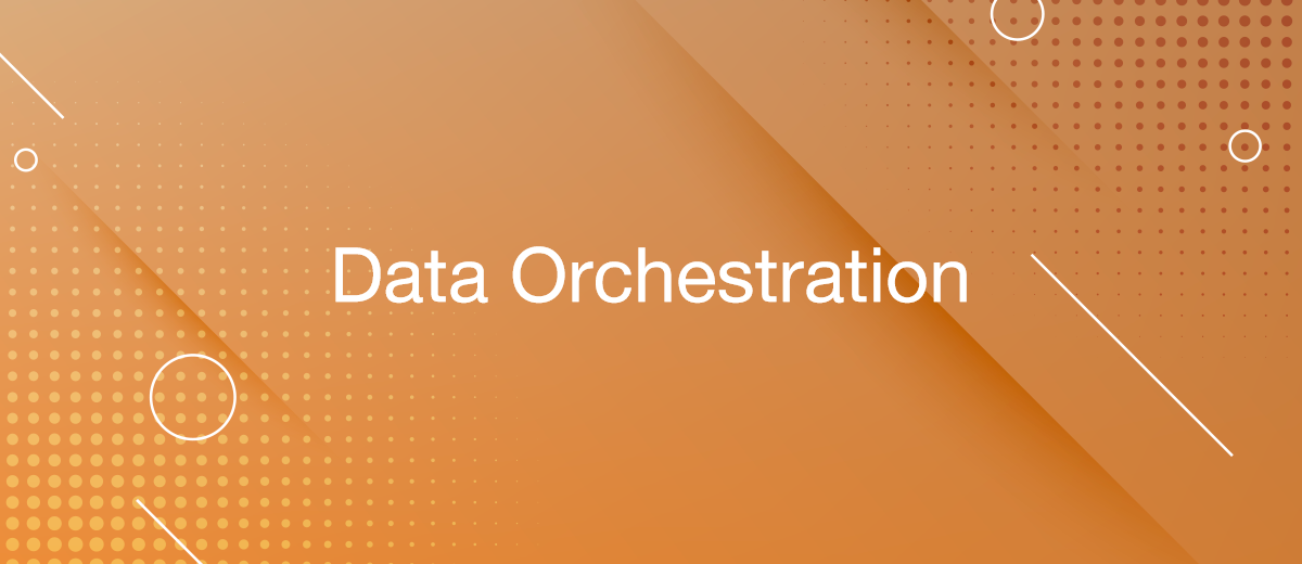 Data Orchestration: Concept, Tools and Trends