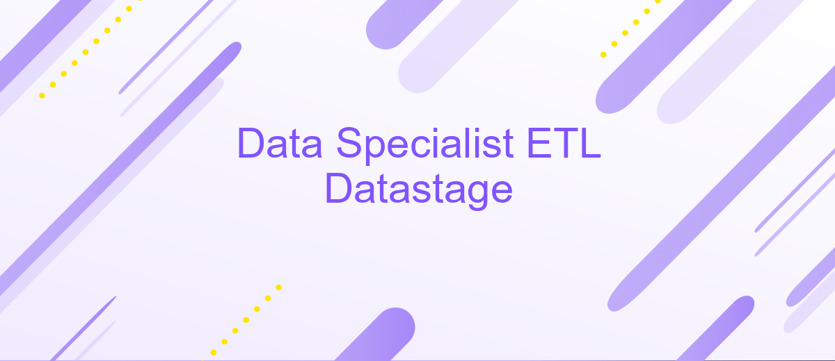 Data Specialist ETL Datastage