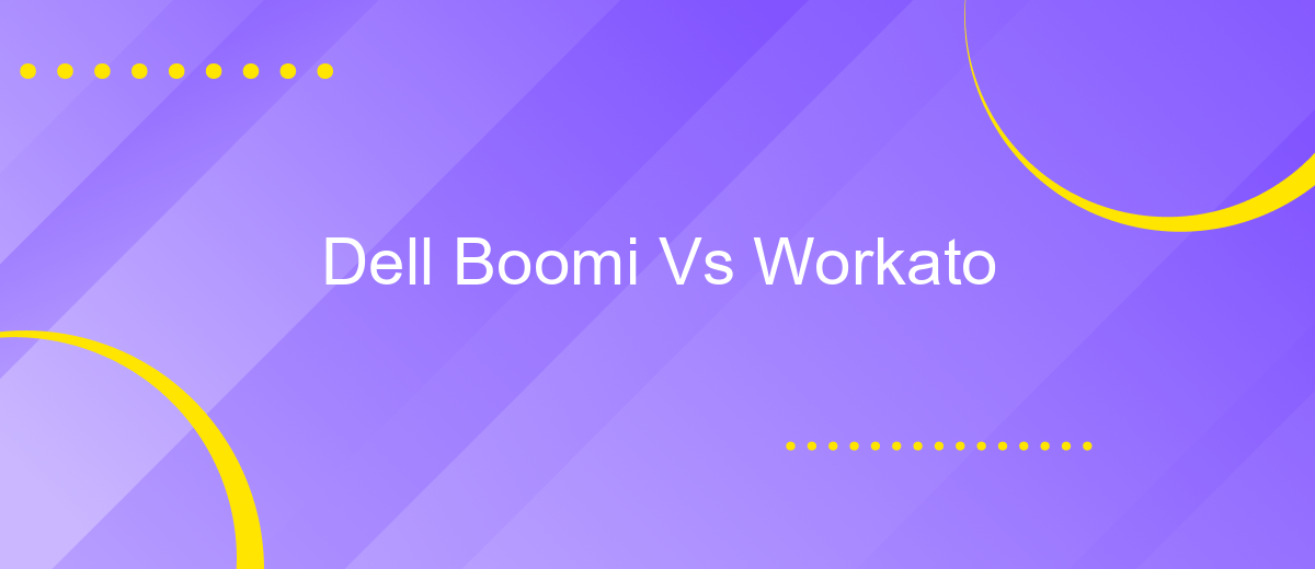 Dell Boomi Vs Workato