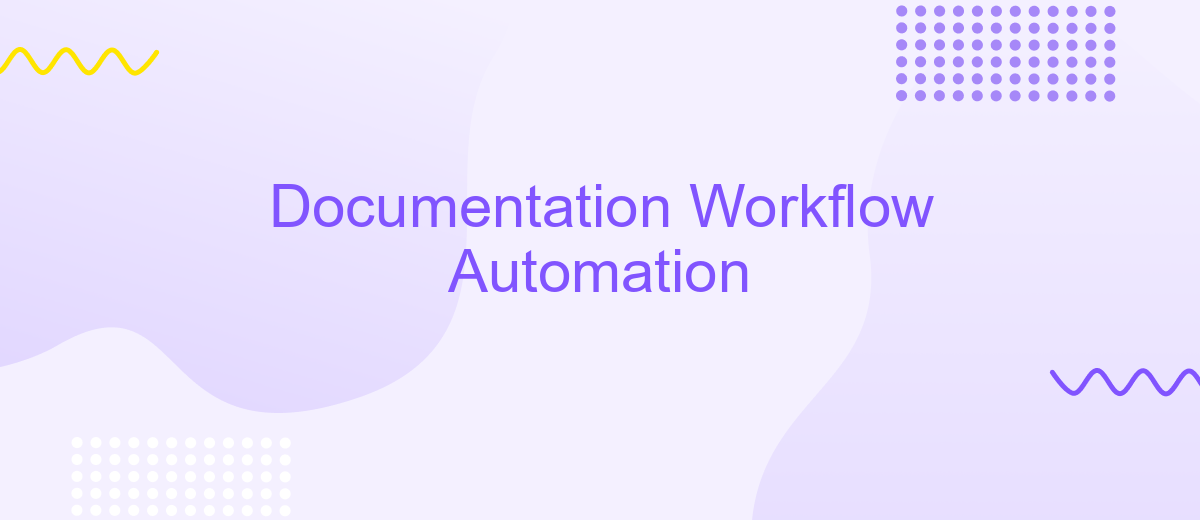 Documentation Workflow Automation