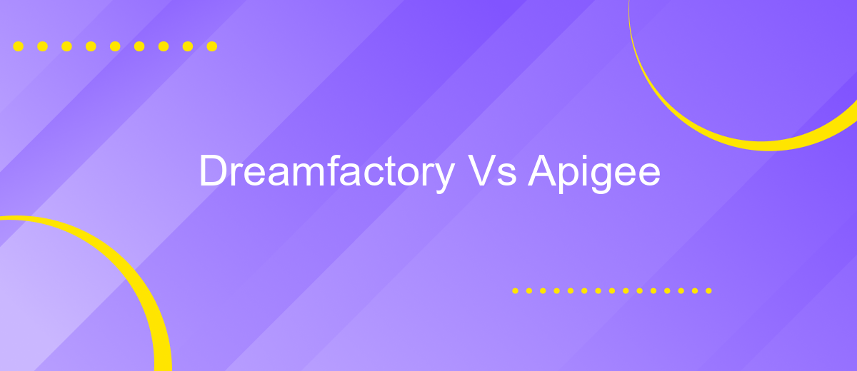 Dreamfactory Vs Apigee