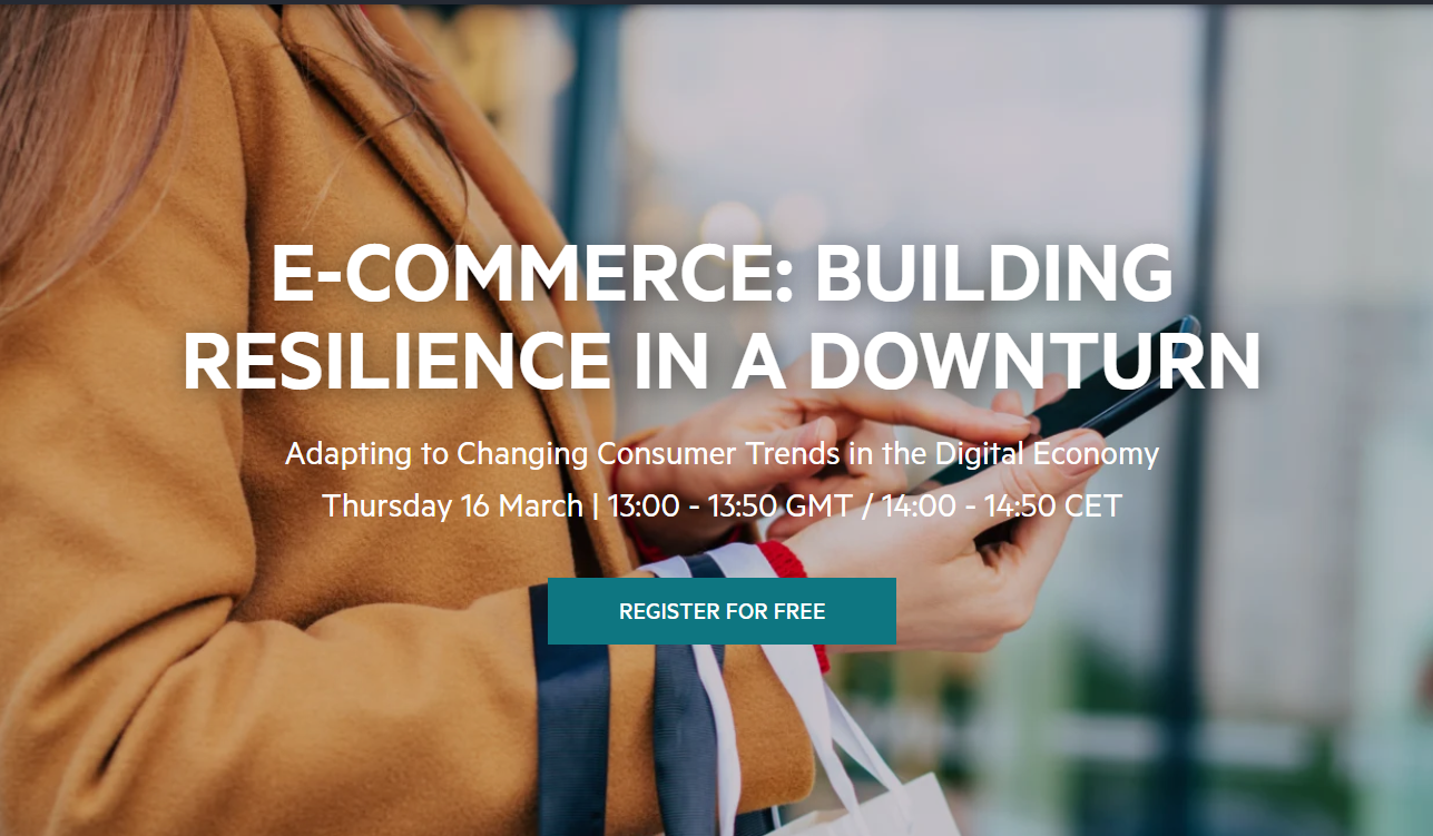 E-Commerce: Building Resilience in a Downturn. Senior Industry Leaders ...
